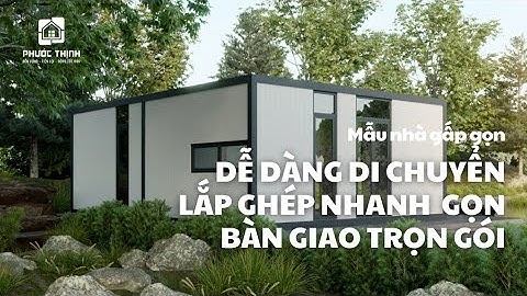 Nhà container lắp ghép gấp gọn Phước Thịnh - Dễ dàng di chuyển
