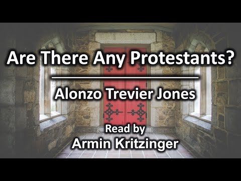 Are There Any Protestants? (A.T. Jones) | Audiobook | Armin Kritzinger