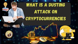 What is a dusting attack on cryptocurrencies