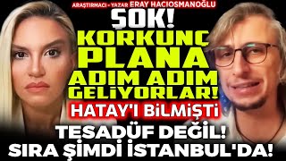 ŞOK! Korkunç Plana Adım Adım Geliyorlar! Hatay'ı Bilmişti, Tesadüf Değil! Sıra Şimdi İSTANBUL'DA!