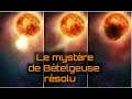 Le mystre de btelgeuse expliqu par miguel montarges