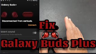 Fix Left / Right Galaxy Buds Plus Not Working