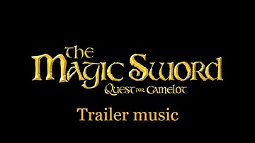 The Magic Sword: Quest for Camelot Trailer Music Piece (Reconstruction)