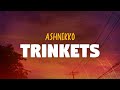 Ashnikko Trinkets Lyrics 