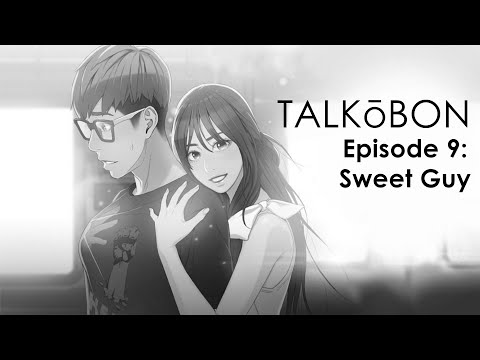 It's Totally Not 𝕙𝕖𝕟𝕥𝕒𝕚 - Talkōbon EP9: Sweet Guy
