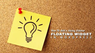 How To Add a Sticky Floating Sidebar Widget in WordPress