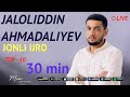 Jaloliddin Ahmadaliyev - TOP 10 To&#39;plami ORIGINAL VERSION