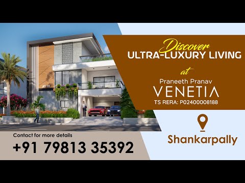 VENETIA Ultra Luxury Villas  Shankarpally | Praneeth Pranav Venetia | PRR Developers | Amaayra Homes