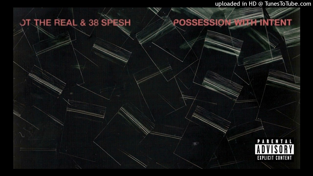 Ot the Real - For The Face (Possession With Intent)