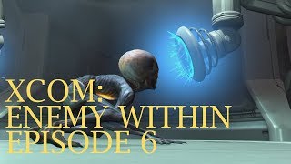 Let's Play XCOM: Enemy Within - Ep. 6