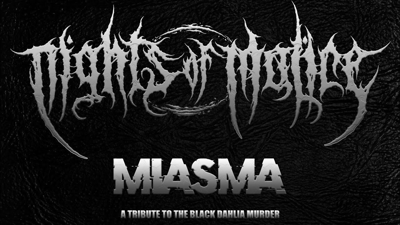 Watch Nights of Malice - Miasma (The Black Dahlia Murder cover) on YouTube Watch Nights of Malice - Miasma (The Black Dahlia Murder cover) on YouTube