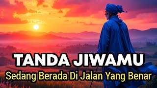 12 Tanda Kamu Sedang Berjalan di Jalur yang Benar - Sebuah Renungan Spiritual✨🚀
