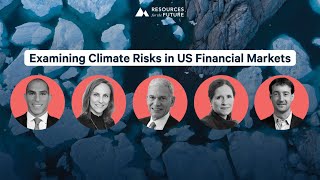 RFF Live: "Examining Climate Risks in US Financial Markets"
