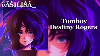 Tomboy - Destiny Rogers