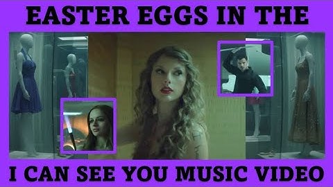 Easter Eggs in the I CAN SEE YOU Music Video | Taylor Swift
