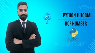 HCF of two Numbers | Python Tutorial for Beginners | Program No. 4