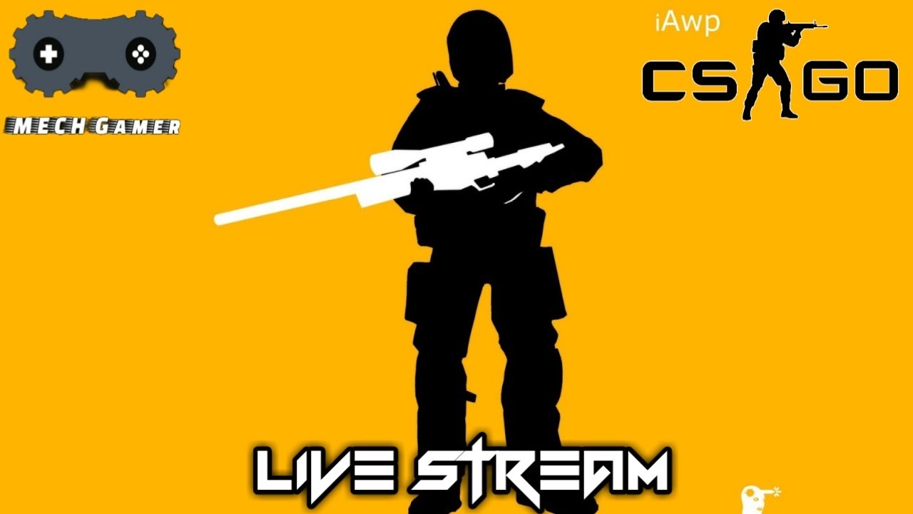 CS:GO | LIVE STREAM | MECH GAMER - YouTube