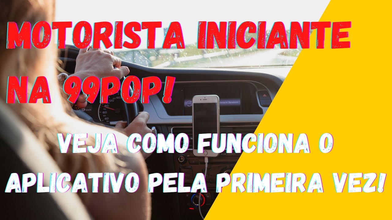 Motorista Iniciante na 99pop! Veja como funciona o aplicativo pela ...