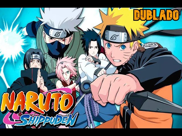 Naruto Shippuden Dublado!