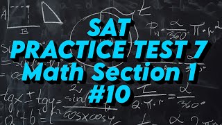 SAT Practice Test 7: Math Section 1: Question 10. S1Q10. Equation 12t + b = c with variables t b c