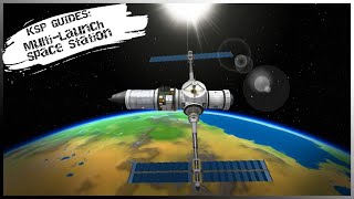 KSP Guides: Space Station Rendezvous!
