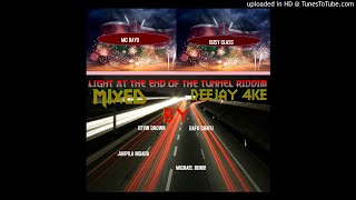 light at the end of the turnel riddim dj 4ke ft Mc Bayo, Kevin Brown, Michael Bundi, Bafu Chafu,