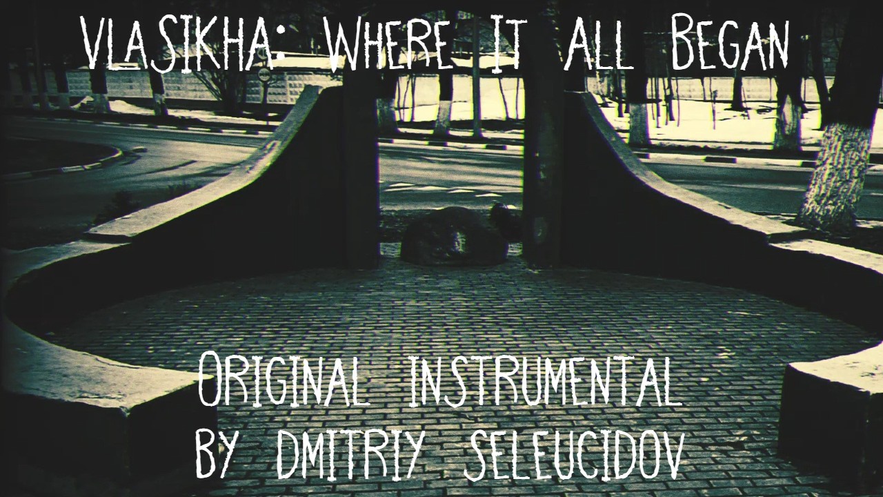 VLASIKHA: Where It All Began(Original Instrumental)