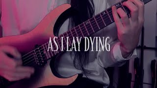 AS I LAY DYING - Meaning In Tragedy (guitar cover)