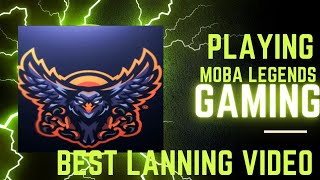 The best lanning video with layla. moba legends. mobile legends Bang Bang.