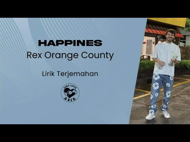 Rex Orange County - Happiness (Lirik Lagu Terjemahan) class=