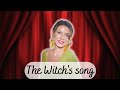 Crossover Cabaret-The Witch&#39;s song