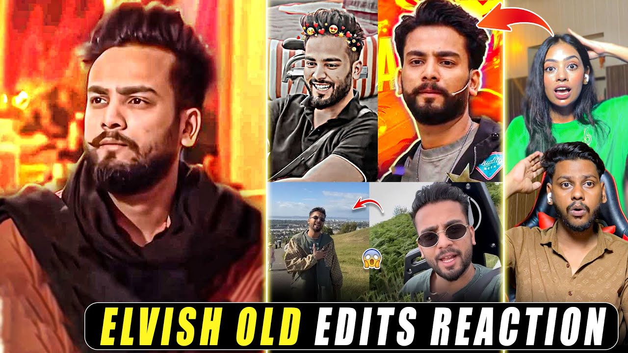 Elvish Yadav Old Edits Reaction 2025 | Old Elvish is 🔥😈