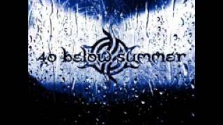 Video thumbnail of "40 Below Summer - Wither Away [Demo]"