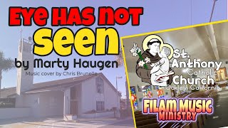 Eye has not seen by Marty Haugen Music cover by Chris Brunelle