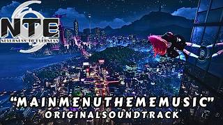 Main Menu Night Theme Music - Neverness to Everness (NTE) OST
