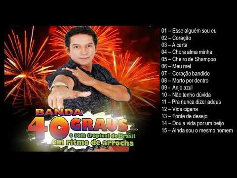 Banda 40 graus - O som tropical do Brasil - Seleção dos grandes sucessos