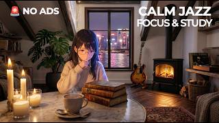 Calm Jazz for Studying | 3 Hours Background Jazz Music for Focus and Work | NO ADS