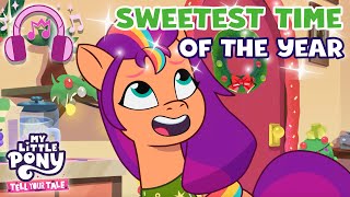 🎵 My Little Pony: Tell Your Tale | Sweetest Time of The Year (Official Lyrics Video) Music MLP Song