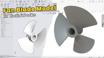 SolidWorks Beginner Project: Fan Blade 3D Model