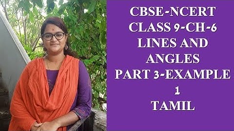 CBSE-NCERT-CLASS 9- CH-6- LINES AND ANGLES- PART 3- EXAMPLE 1- TAMIL