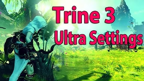 Trine 3 Gameplay on Nvdia 750ti Ultra settings Max Out 1080p