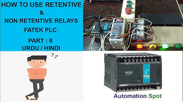 How to Use Retentive and Non Retentive Auxiliary Relay in Fatek Plc | Part 8