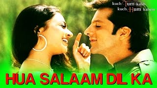 Hua Salaam Dil Ka - Kuch Tum Kaho Kuch Hum Kahein (2002) subtitulado en español