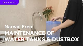 Maintenance of Water Tanks and Dustbox | Narwal Freo | How to Use