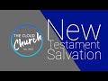 New Testament Salvation : The Bible Way!