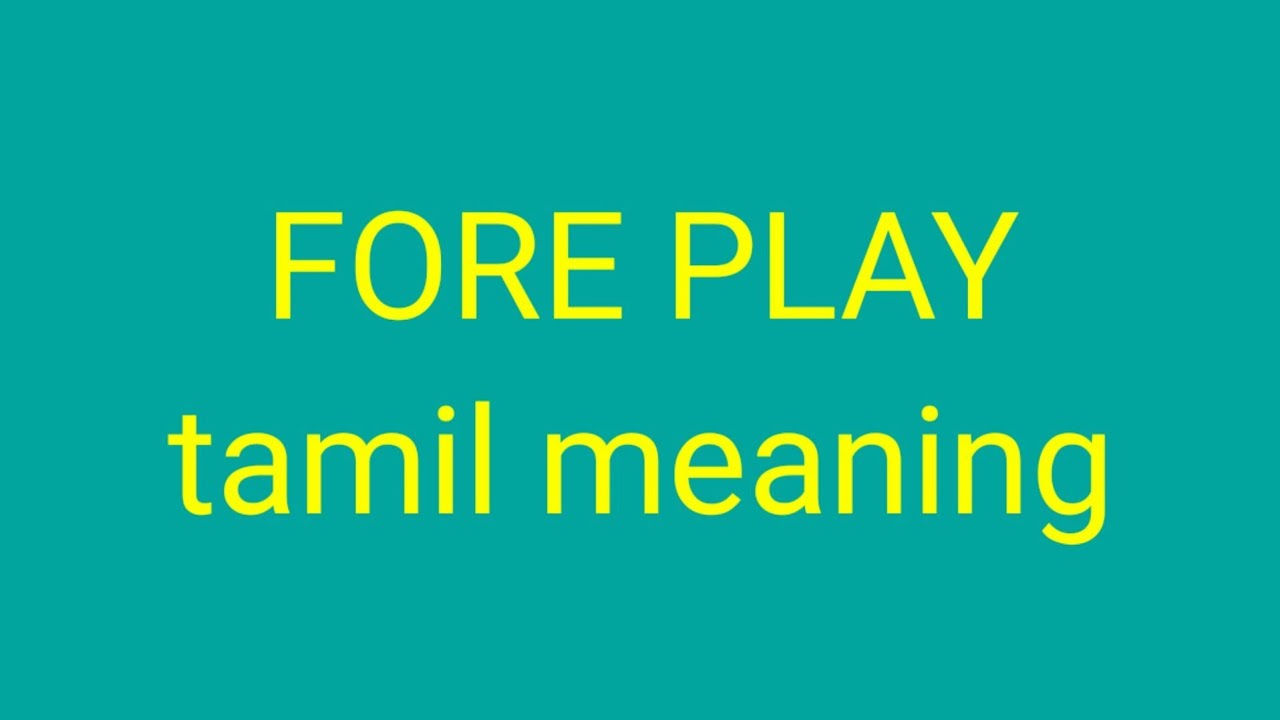 FORE PLAY tamil meaningsasikumar - YouTube