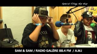 VILLAGE HIP HOP 2013 - FREESTYLE -  SAM & SAM / RADIO GALÈRE
