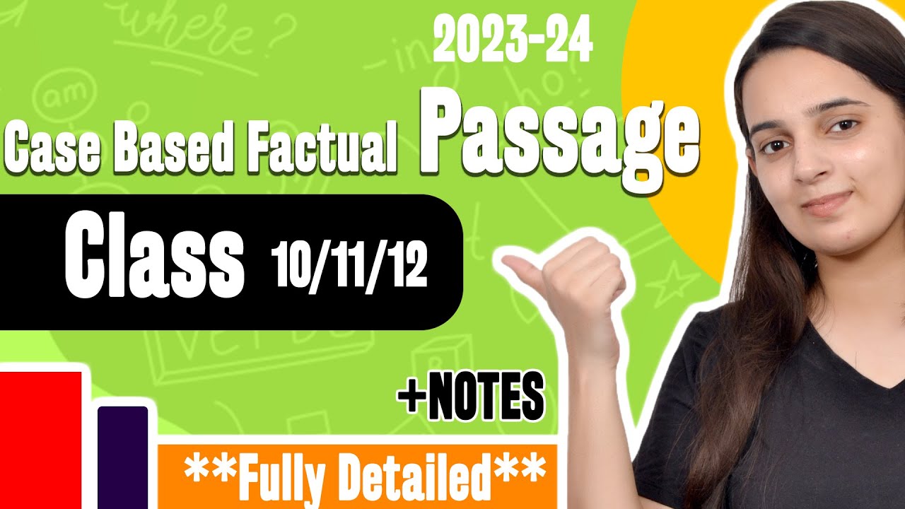 Case Based Factual Passage for Class 10/ Class 11/ Class 12 Unseen
