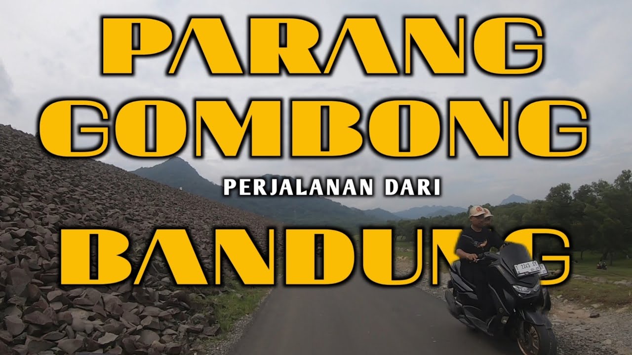 PARANG GOMBONG PERJALANAN DARI BANDUNG 