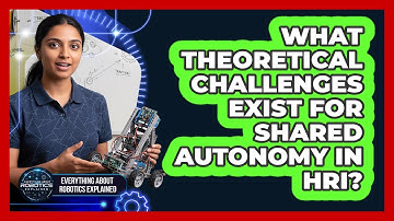 What Theoretical Challenges Exist For Shared Autonomy In HRI?